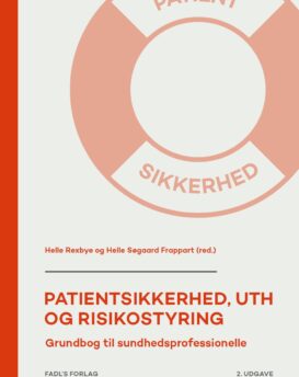 Patientsikkerhed, UTH og risikostyring, 2. udgave