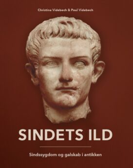 Sindets ild - sindssygdom og galskab i antikken