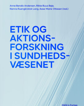Etik og aktionsforskning i sundhedsvæsenet