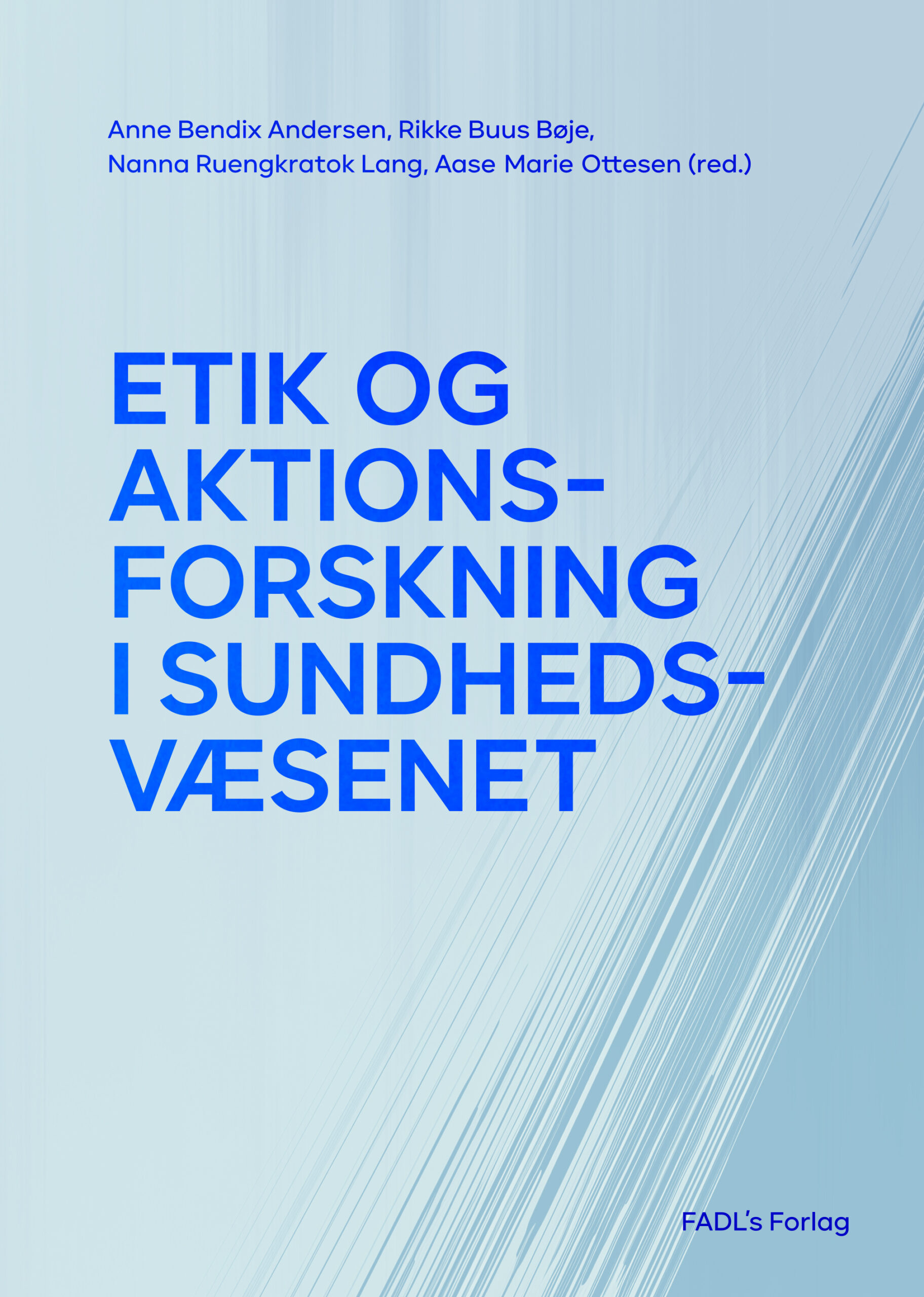 Etik og aktionsforskning i sundhedsvæsenet